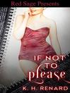 Cover image for If Not to Please